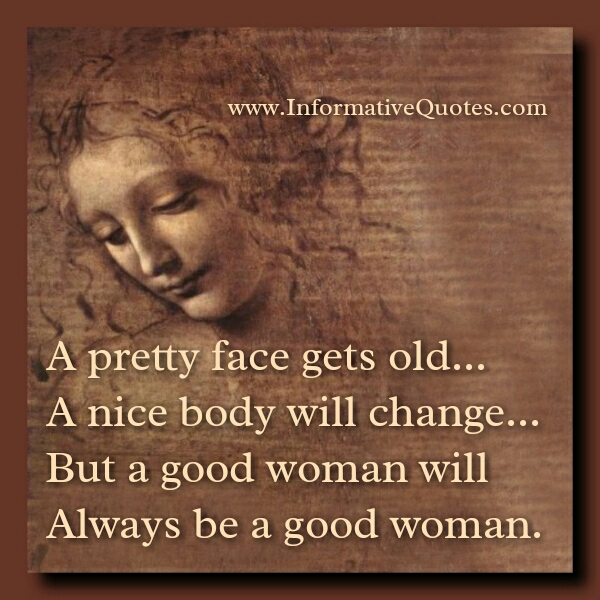 A good woman will always be a good woman