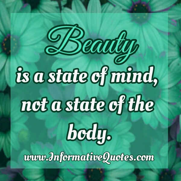 Beauty is a state of mind