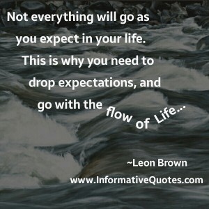 Not everything will go as you expect in your Life