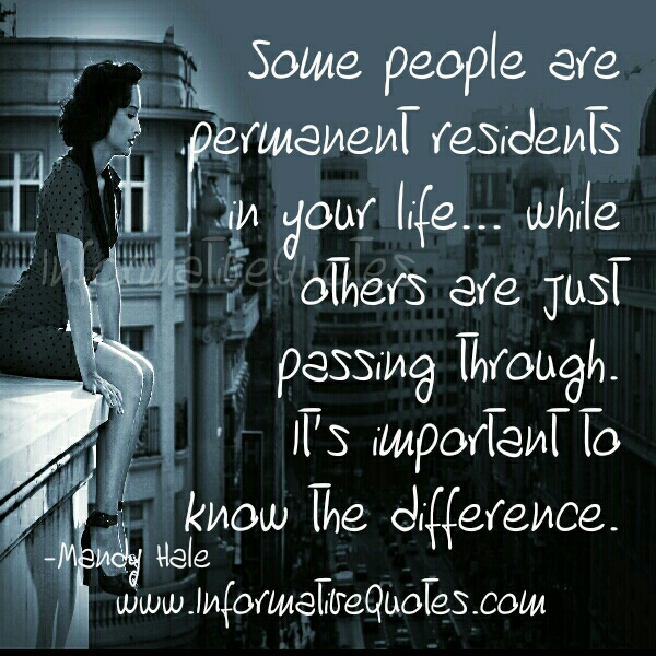 Some Important Quotes Brilliant Some People Are Permanent Residents In Your Life Informative Quotes Some Important Quotes Amazing Some People Are Permanent Residents In Your Life Informative Quotes