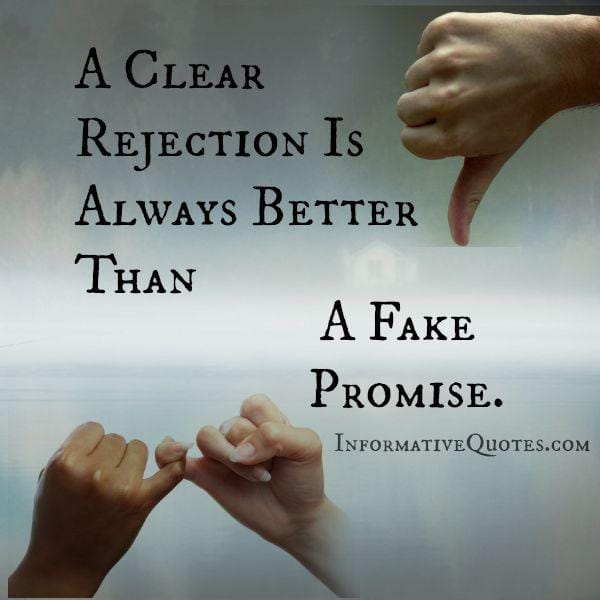 A clear rejection is always better