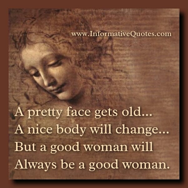A good woman will always be a good woman