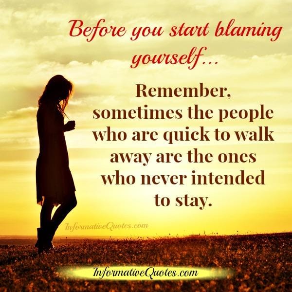 Before you start blaming yourself