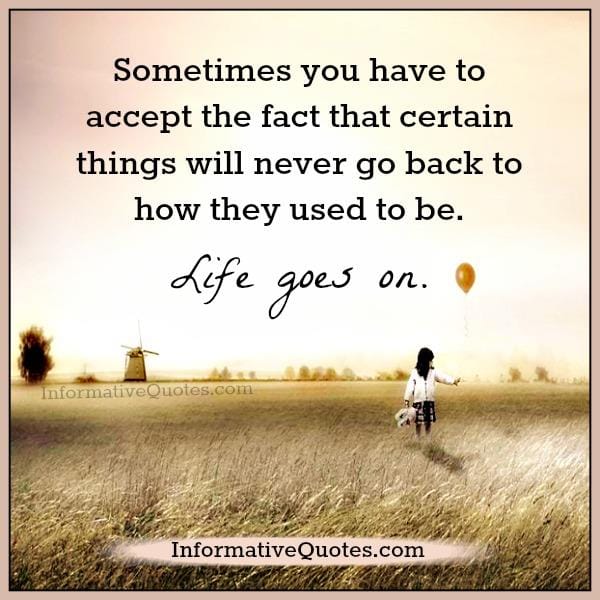 Life goes on!