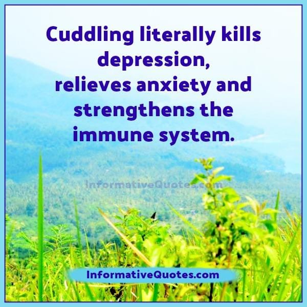 Cuddling kills depression & relieves anxiety