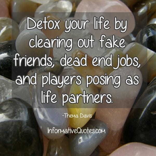 Detox your life by clearing out fake friends