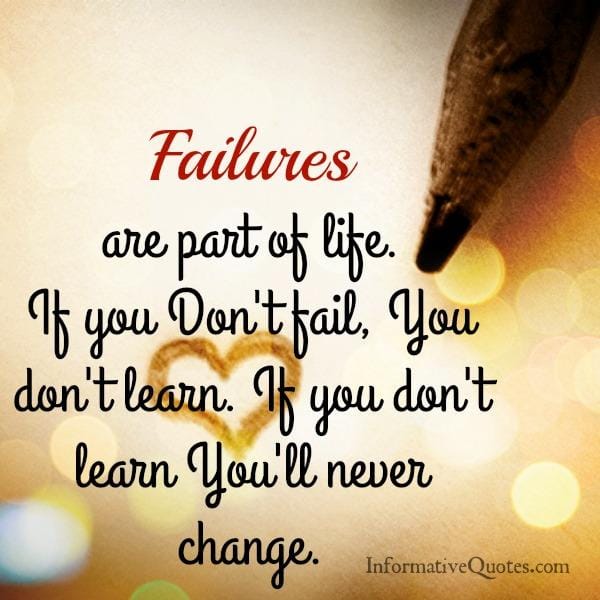 Failures are part of life