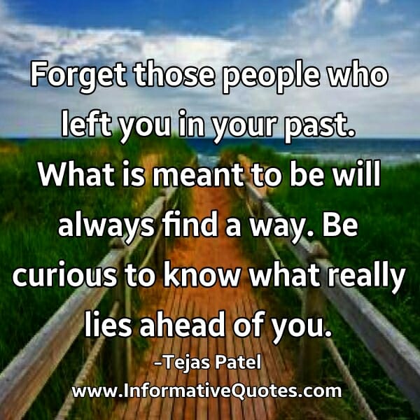 Forget those people who left you