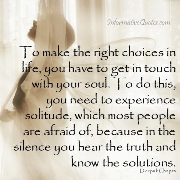 How to make the right choices in your life?