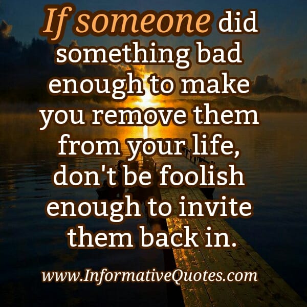 If someone did something bad enough to you
