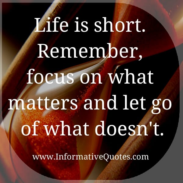 Focus on what matters and let go of what doesn't