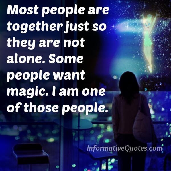 Most people are together just so they are not alone