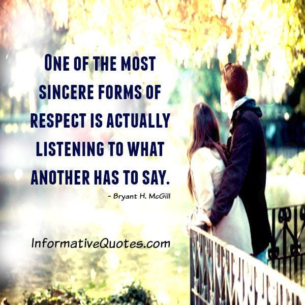 One of the most sincere forms of respect