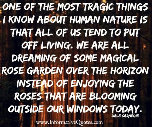 One of the most tragic things about human nature
