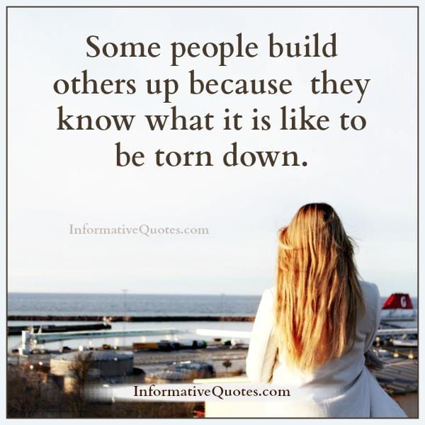 Some people build others up