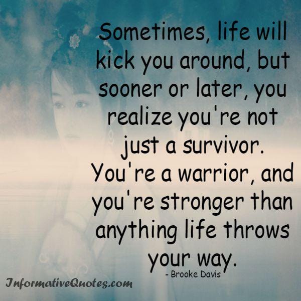 Sometimes, life will kick you around