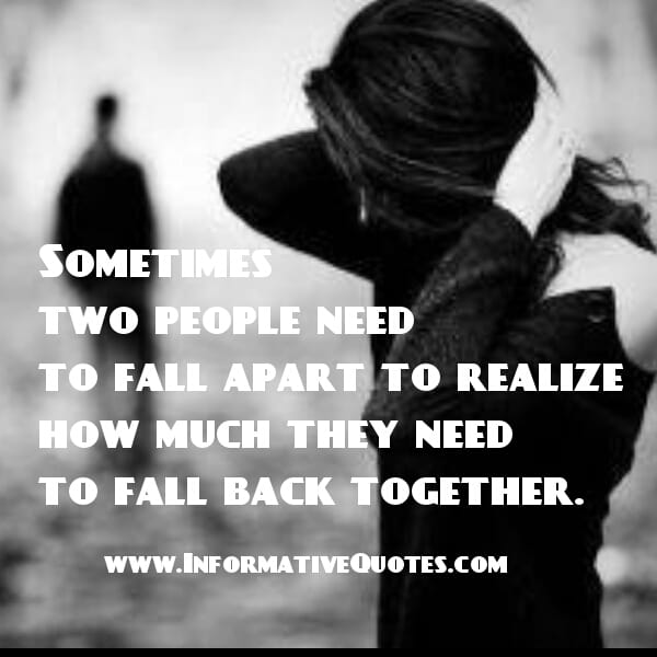 Sometimes, two people need to fall apart