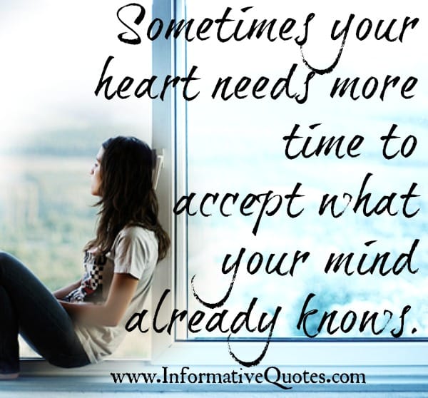 Sometimes your heart needs more time