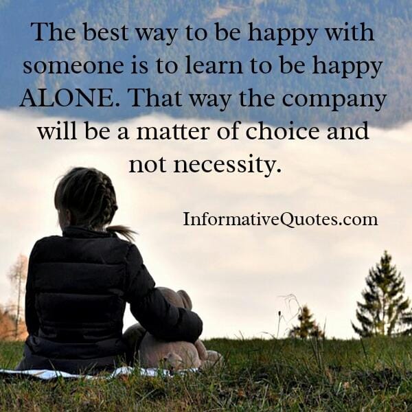 The best way to be happy with someone