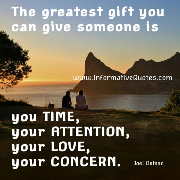 The Greatest Gift you can give someone