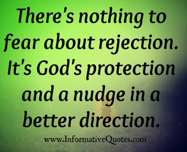 There's nothing to fear about rejection
