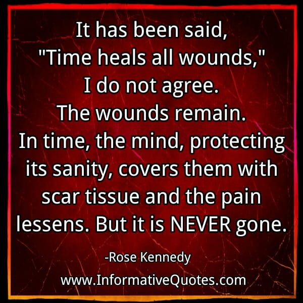 Time heals all wounds