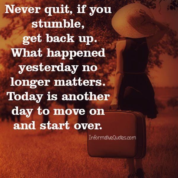 Today is another day to move on