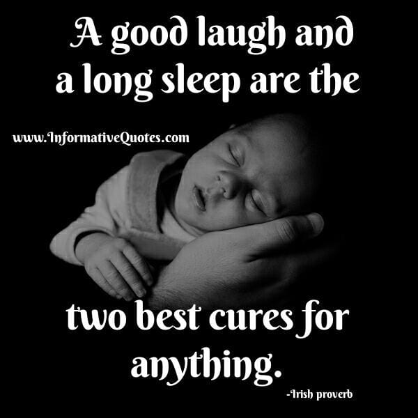 Two best cures for anything