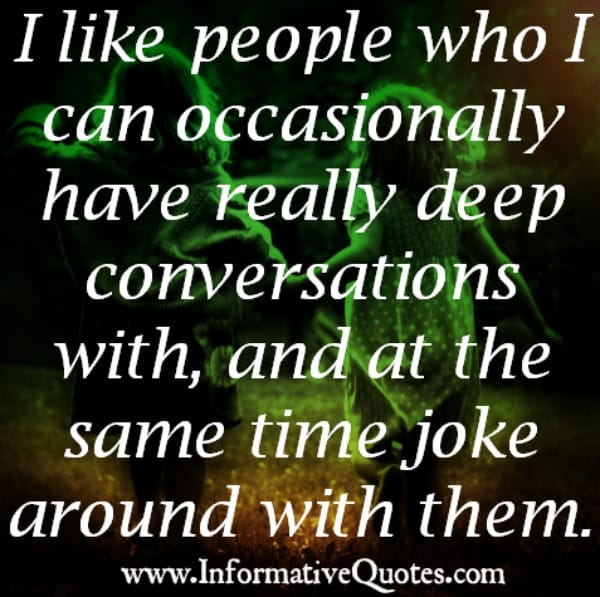 What kind of people you like the most?