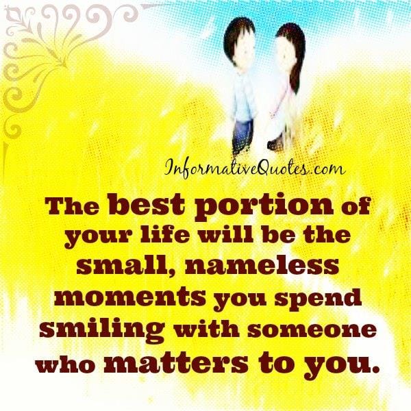 What's the best portion of your life?