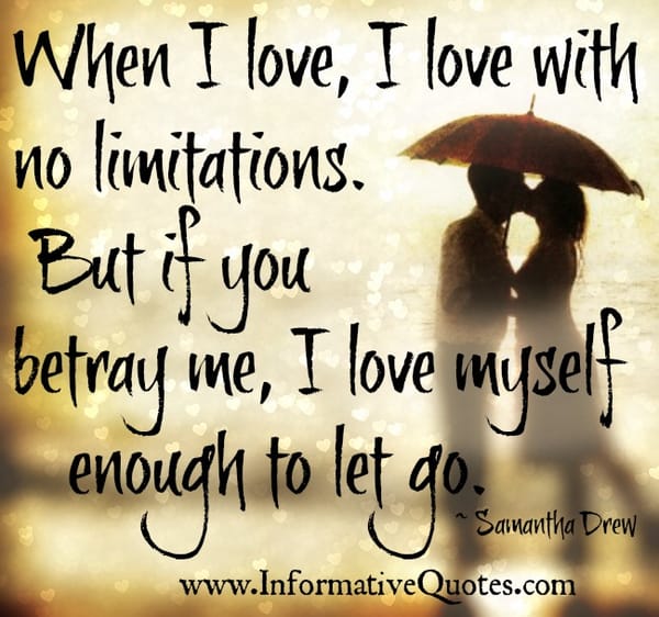 When I love, I love with no limitations