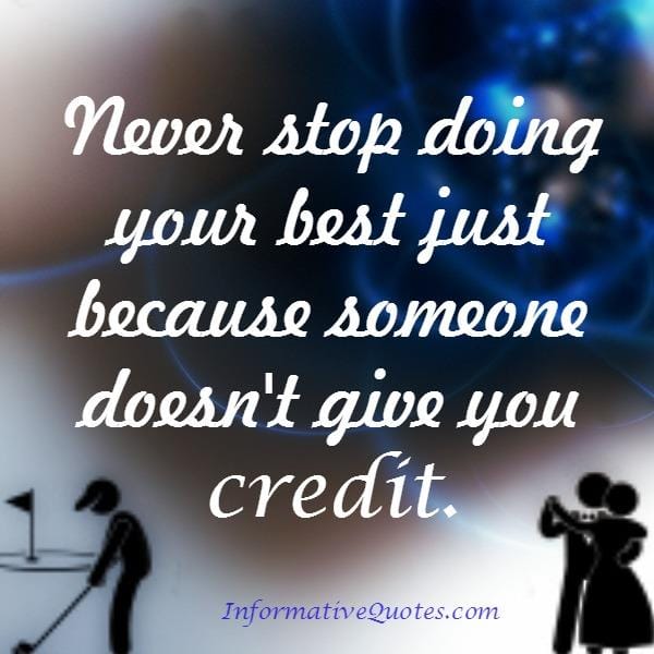 When someone doesn't give you credit