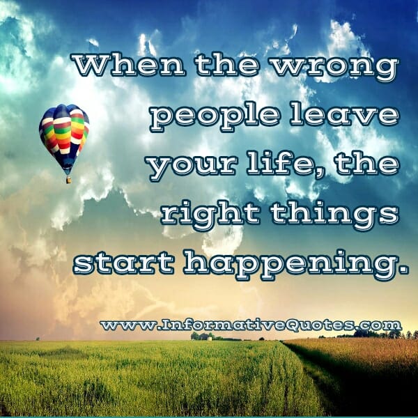 When the wrong people leave your life