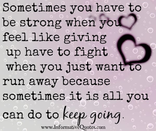 When you feel like giving up