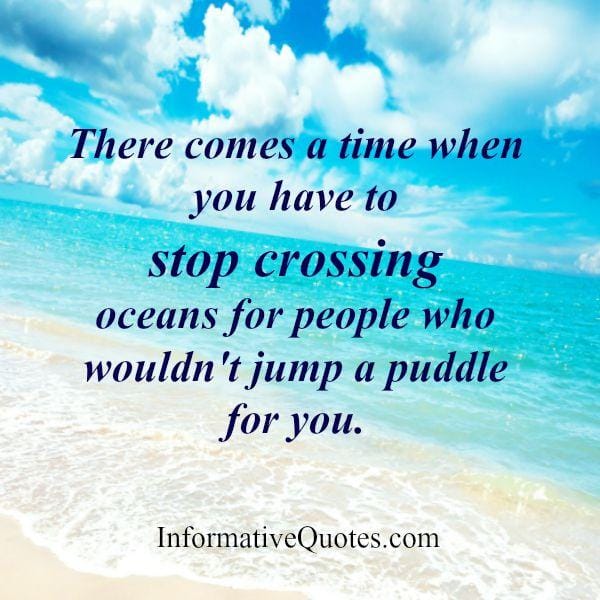 When you have to stop crossing oceans for people?