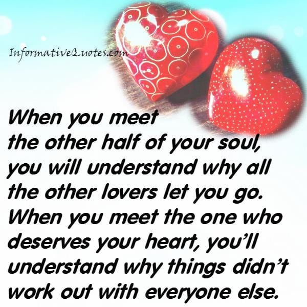 When you meet the other half of your soul