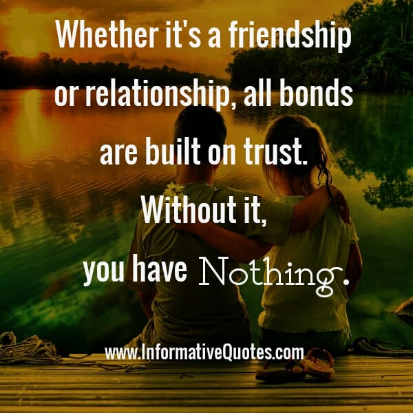 Whether it's a friendship or relationship