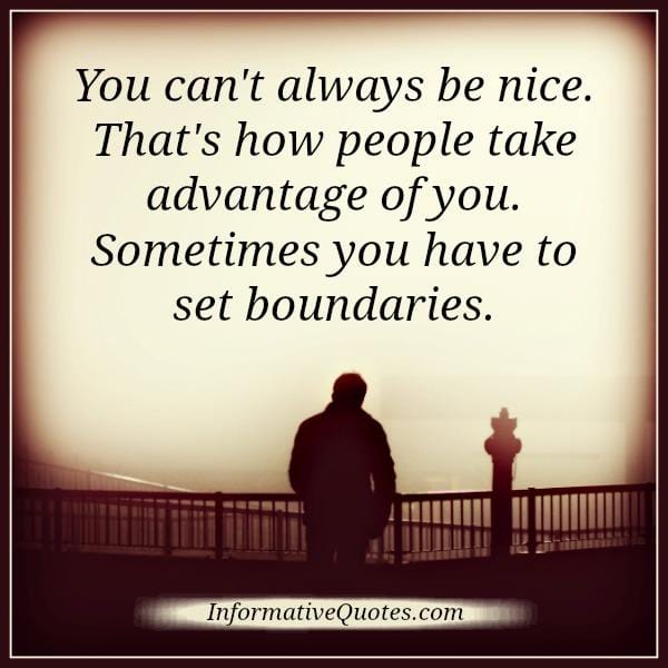 You can't always be nice to everyone