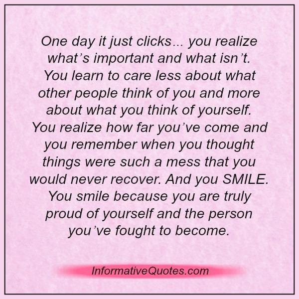 You will realize what's important & what isn't in life