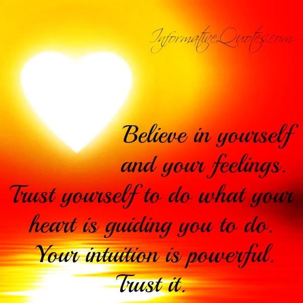 Your intuition is powerful