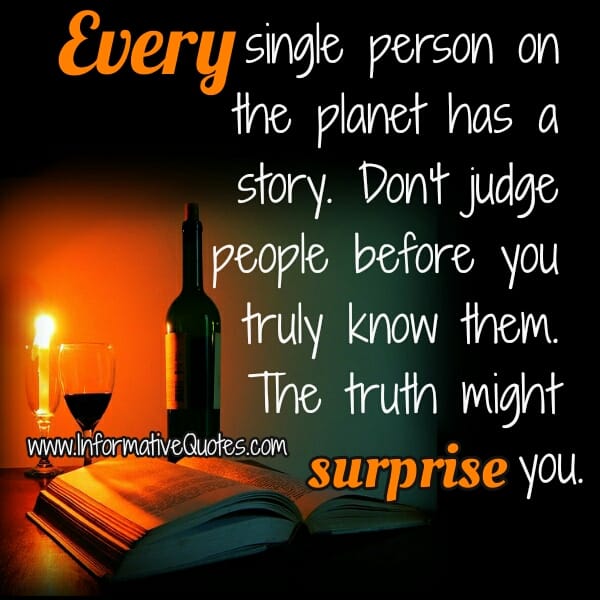 Every single person on the planet has a story
