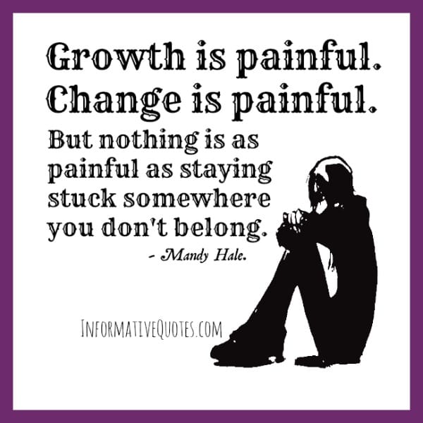 Growth & Change is painful