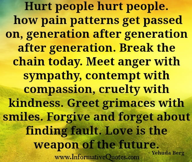 Hurt people hurt people