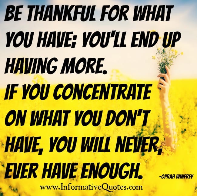If you concentrate on what you don't have