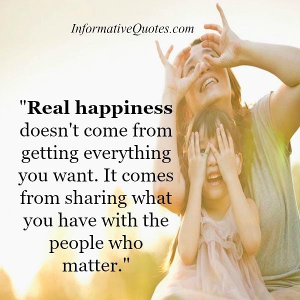 Real happiness doesn't come from getting everything you want