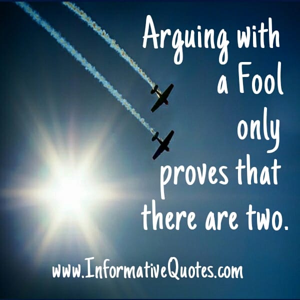 When you argue with a Fool