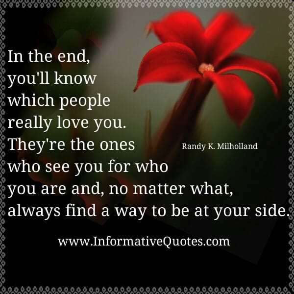 Which people really loves you?