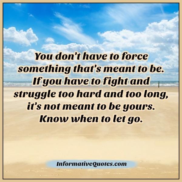 If something is not meant to be yours