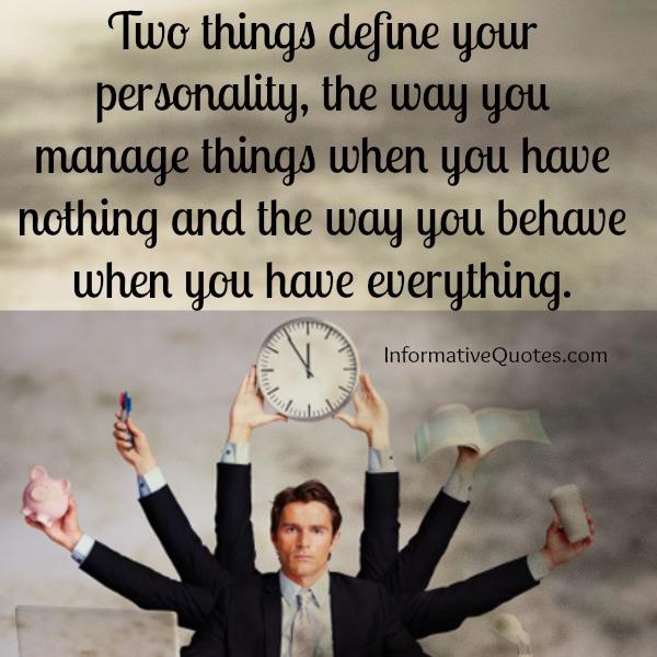 Two things define your personality