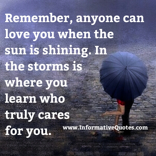 When you know who truly cares for you - Informative Quotes
